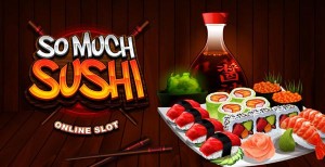 So Much Sushi video slot